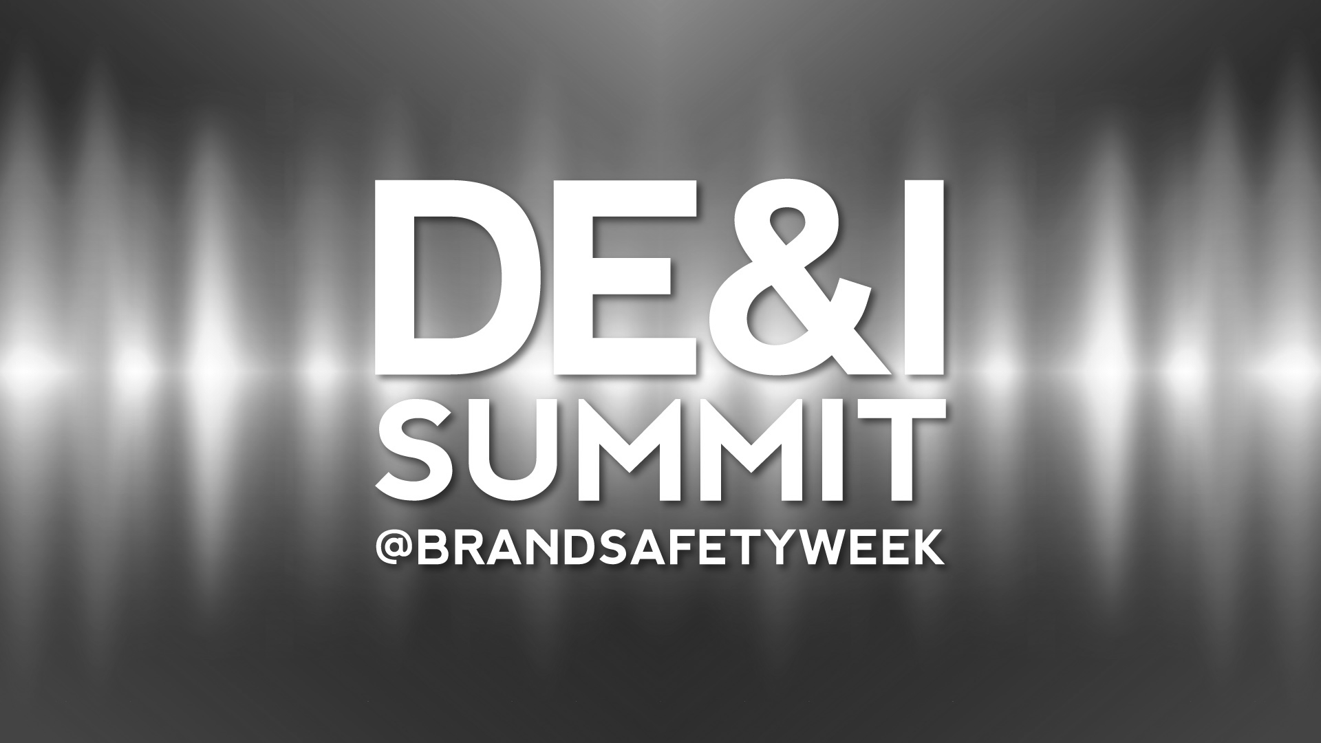 Brand Safety Week Announces its Inaugural DE&I Summit @BrandSafetyWeek Activation